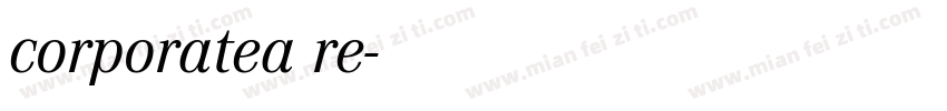 corporatea re字体转换